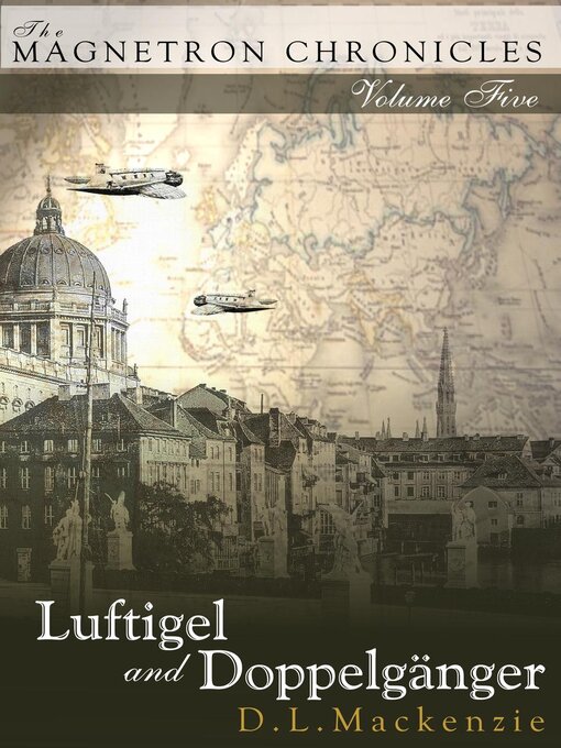 Title details for Luftigel and Doppelgänger by D. L. Mackenzie - Available